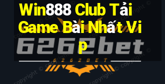 Win888 Club Tải Game Bài Nhất Vip