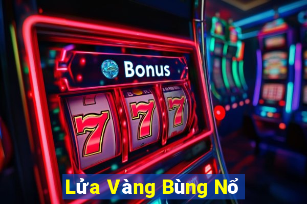 Lửa Vàng Bùng Nổ