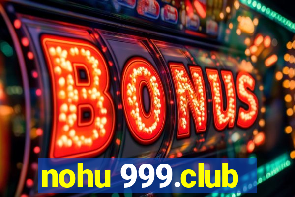 nohu 999.club