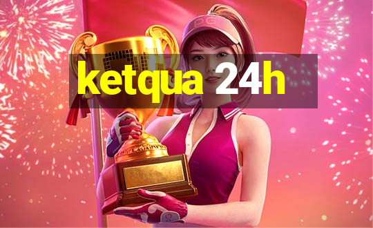 ketqua 24h