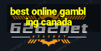 best online gambling canada