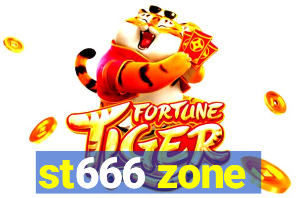 st666 zone