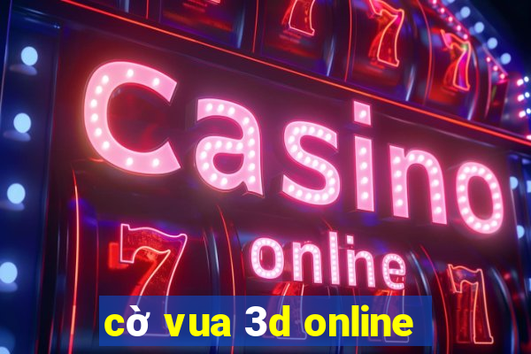 cờ vua 3d online