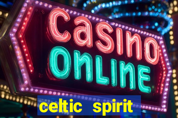 celtic spirit deluxe slot