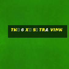 thứ 6 xổ số trà vinh