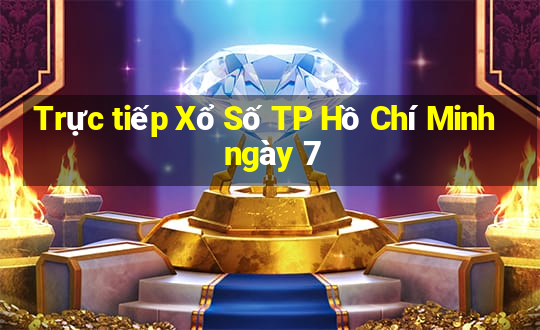 Trực tiếp Xổ Số TP Hồ Chí Minh ngày 7