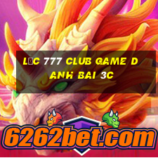 Lộc 777 Club Game Danh Bai 3C