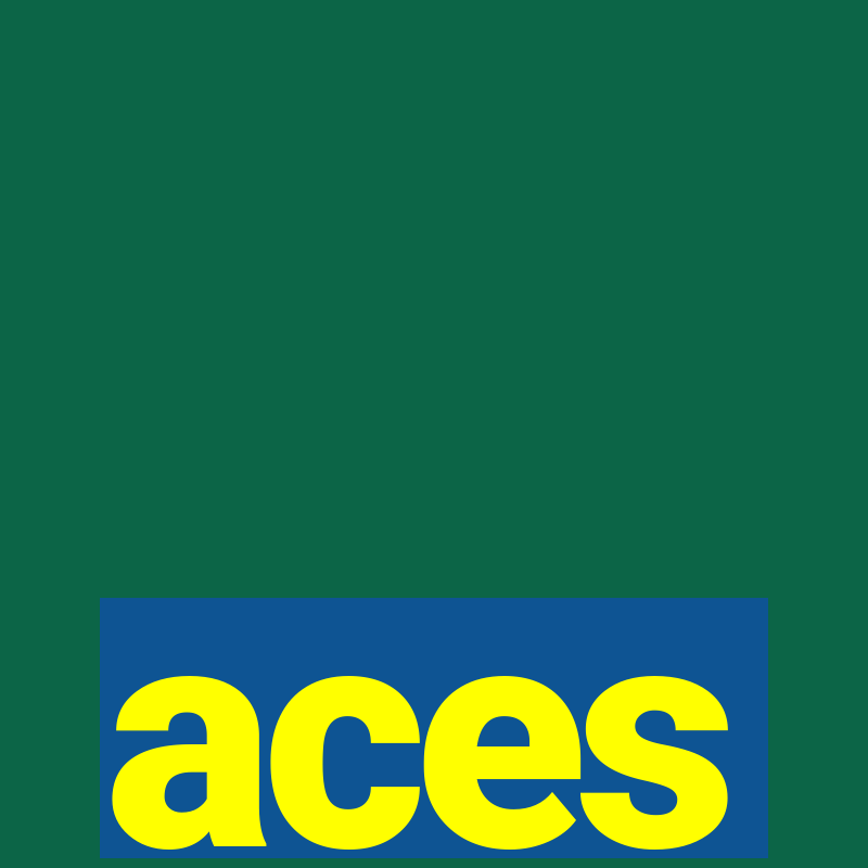 aces