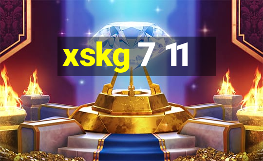 xskg 7 11