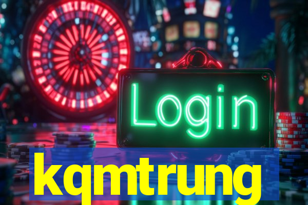 kqmtrung