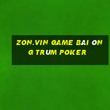 Zon.Vin Game Bài Ông Trùm Poker