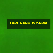 tool hack vip.com