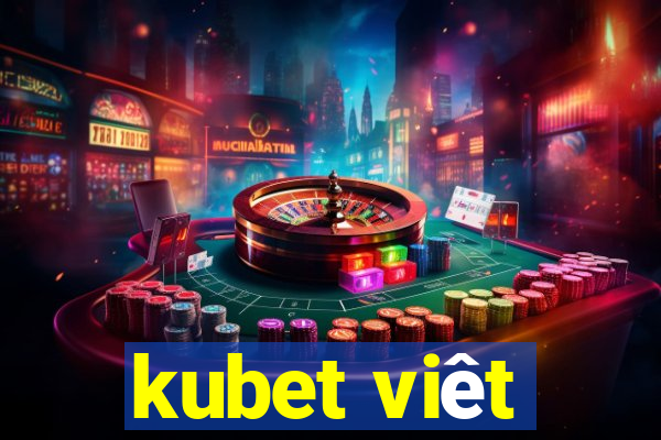 kubet viêt