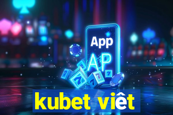 kubet viêt