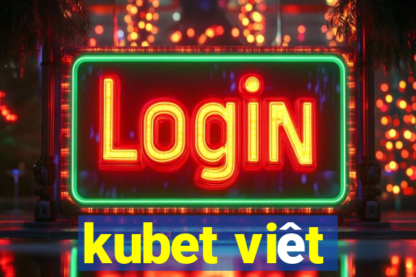 kubet viêt