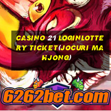 CASINO 21 LOGINLOTTERY TICKET(JOCURI MAHJONG)