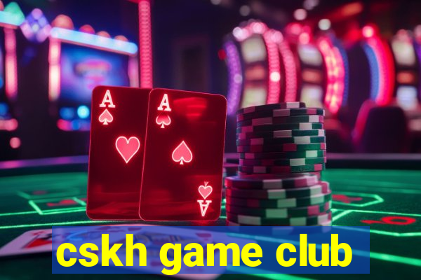 cskh game club