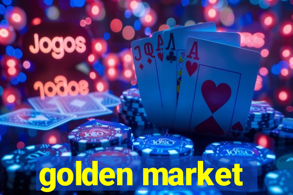 golden market