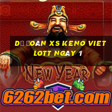 Dự đoán XS Keno Vietlott ngày 1