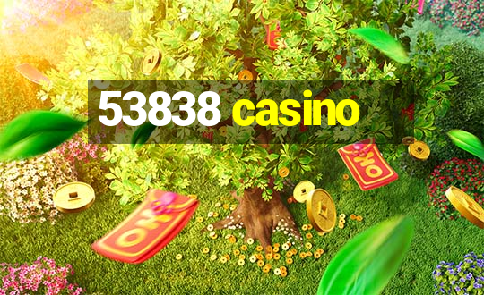 53838 casino