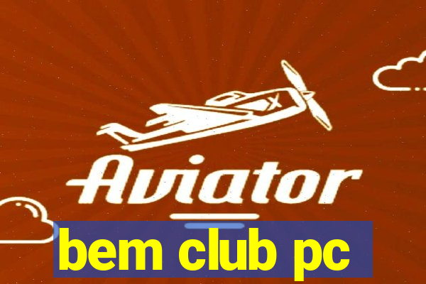 bem club pc