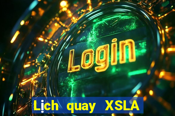 Lịch quay XSLA ngày 14