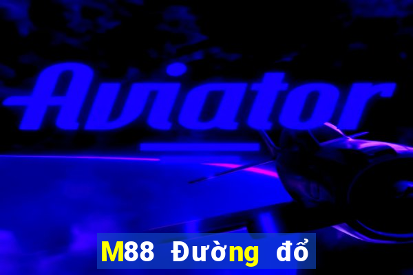 M88 Đường đổ bộ Đông Sing