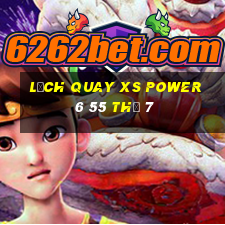 Lịch quay XS power 6 55 Thứ 7