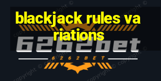 blackjack rules variations