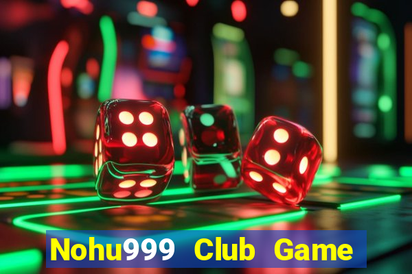 Nohu999 Club Game Bài 79