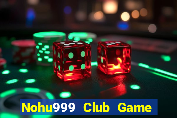 Nohu999 Club Game Bài 79