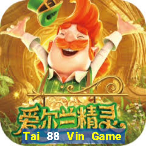 Tai 88 Vin Game Bài Offline