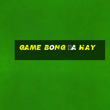 game bóng đá hay