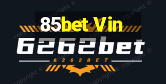 85bet Vin