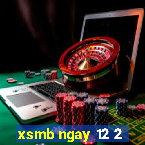 xsmb ngay 12 2