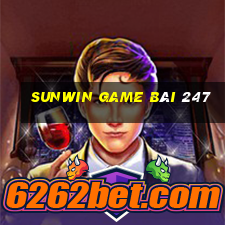 Sunwin Game Bài 247