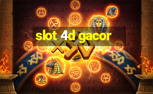 slot 4d gacor