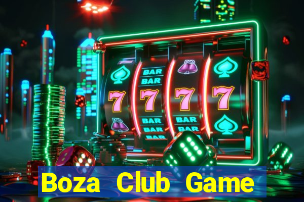 Boza Club Game Bài 52 Club