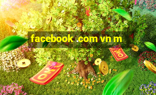 facebook .com vn m