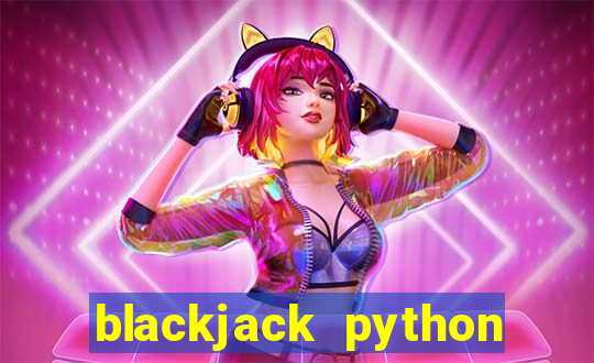 blackjack python stack overflow