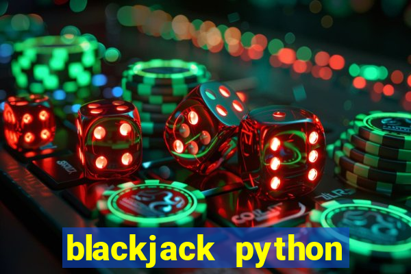 blackjack python stack overflow