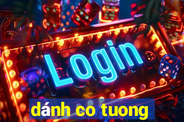 dánh co tuong