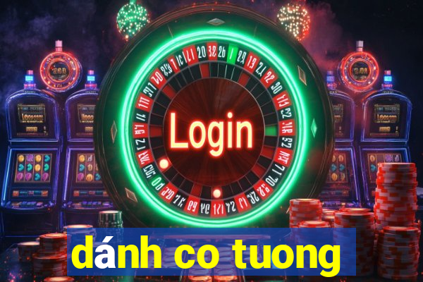 dánh co tuong