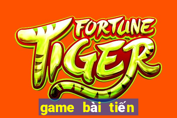 game bài tiến lên hay