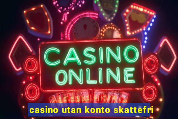 casino utan konto skattefri