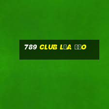 789 club lừa đảo