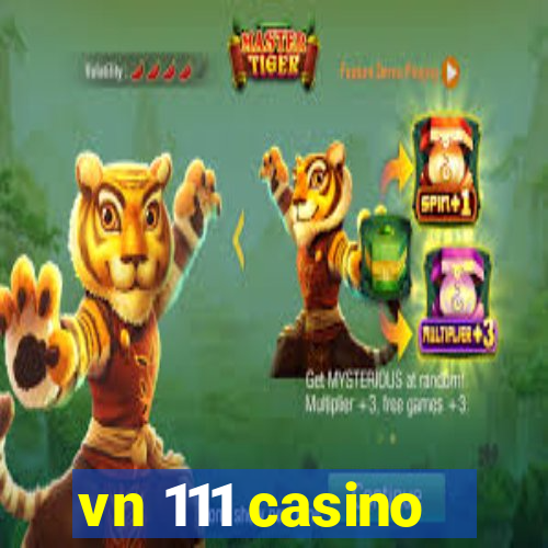 vn 111 casino