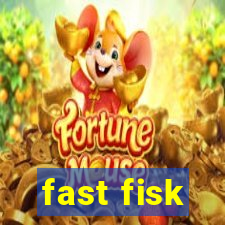 fast fisk