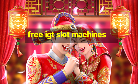 free igt slot machines