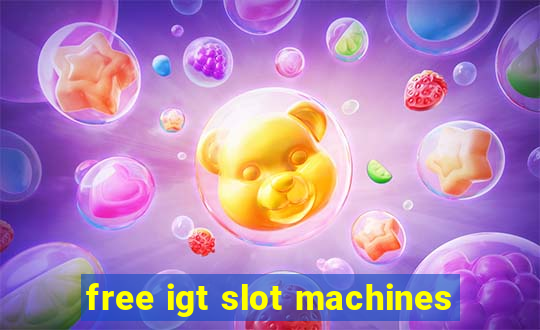 free igt slot machines